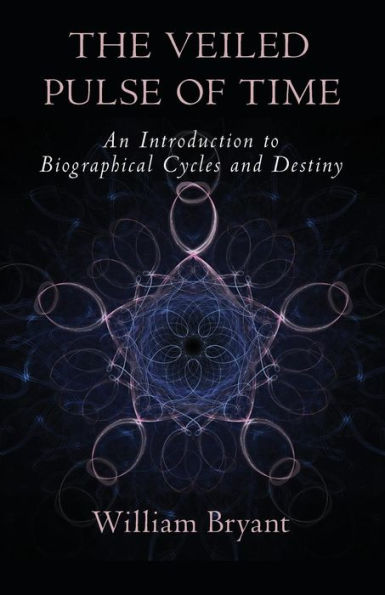 Veiled Pulse of Time: An Introduction to Biographical Cycles and Destiny