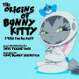 The Origins of Bunny Kitty: A Tale for All Ages