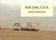 Title: Still Lifes, U.S.A., Author: Rudy VanderLans