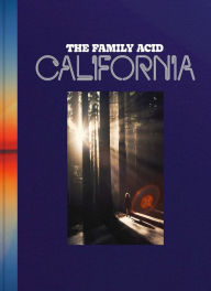 Title: The Family Acid: California, Author: Roger Steffens