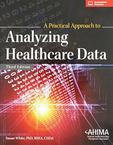 A Practical Approach to Analyzing Healthcare Data / Edition 3