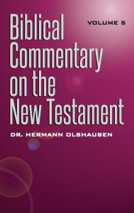 Title: Biblical Commentary on the New Testament, Author: Hermann Olshausen