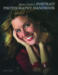 Title: Monte Zucker's Portrait Photography Handbook, Author: Monte Zucker