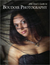 Title: Ellie Vayo's Guide to Boudoir Photography, Author: Ellie Vayo