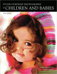 Title: Studio Portrait Photography of Children and Babies, Author: Marilyn Sholin