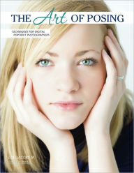 Title: The Art of Posing: Techniques for Digital Portrait Photographers, Author: Lou Jacobs