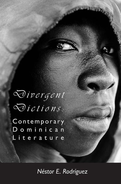 Divergent Dictions: Contemporary Dominican Literature