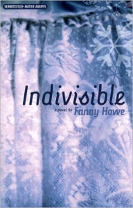 Title: Indivisible, Author: Fanny Howe