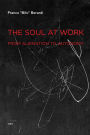 The Soul at Work: From Alienation to Autonomy