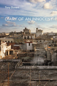 Title: Diary of an Innocent, Author: Tony Duvert