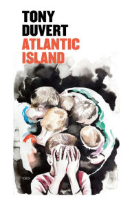 Title: Atlantic Island, Author: Tony Duvert