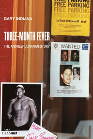 Title: Three Month Fever: The Andrew Cunanan Story, Author: Gary Indiana