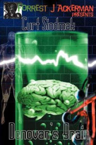 Title: Donovan's Brain, Author: Curt Siodmak