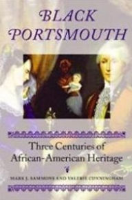 Title: Black Portsmouth: Three Centuries of African-American Heritage / Edition 1, Author: Mark J. Sammons