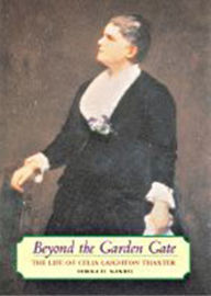 Title: Beyond the Garden Gate: The Life of Celia Laighton Thaxter, Author: Norma H. Mandel