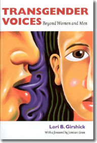 Title: Transgender Voices: Beyond Women and Men, Author: Lori B. Girshick