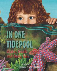 Title: In One Tidepool: Crabs, Snails, and Salty Tails, Author: Anthony Fredericks