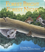 Title: Forest Bright, Forest Night, Author: Jennifer Ward