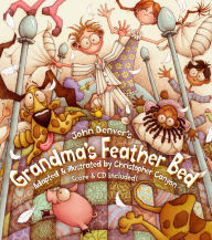 Title: Grandma's Feather Bed (John Denver & Kids Book Series), Author: Christopher Canyon