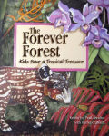 Alternative view 1 of The Forever Forest: Kids Save a Tropical Treasure
