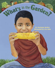 Title: What's in the Garden?, Author: Marianne Berkes