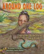 Around One Log: Chipmunks, Spiders, and Creepy Insiders