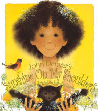 Title: Sunshine on My Shoulders, Author: John Denver