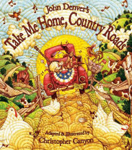 Title: John Denver's Take Me Home, Country Roads, Author: Christopher Canyon