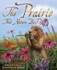 Title: The Prairie that Nature Built, Author: Marybeth Lorbiecki