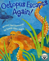 Title: Octopus Escapes Again!, Author: Laurie Ellen Angus