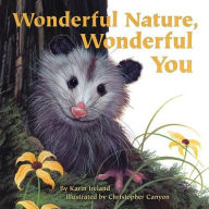 Title: Wonderful Nature, Wonderful You, Author: Karin Ireland