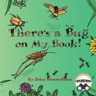 Title: There's a Bug on My Book!, Author: John Himmelman