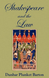 Title: Shakespeare and the Law, Author: D. Plunket Barton