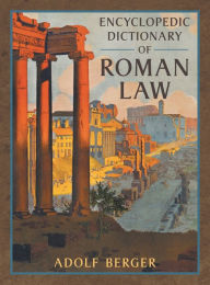 Title: Encyclopedic Dictionary of Roman Law [1953], Author: Adolf Berger