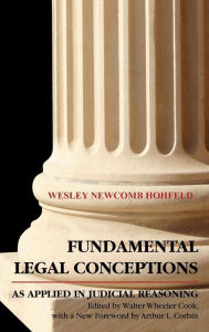 Title: Fundamental Legal Conceptions as Applied in Judicial Reasoning, Author: Humphry W. Woolrych