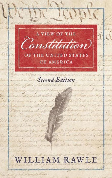 A View of the Constitution United States America [1829]