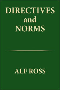 Title: Directives and Norms, Author: Alf Ross