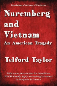 Title: Nuremberg and Vietnam, Author: Telford Taylor