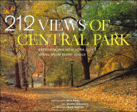 Title: 212 Views of Central Park: Experiencing New York City's Jewel From Every Angle, Author: Sandee Brawarsky