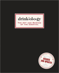 Title: Drinkology: Revised and Updated: The Art and Science of the Cocktail, Author: James Waller