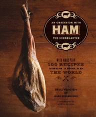 Title: Ham: An Obsession with the Hindquarter, Author: Bruce Weinstein