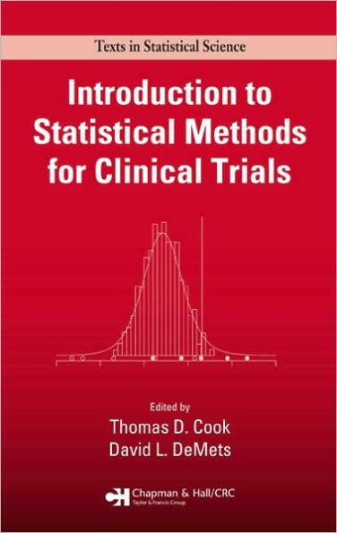 Introduction to Statistical Methods for Clinical Trials / Edition 1
