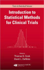 Introduction to Statistical Methods for Clinical Trials / Edition 1
