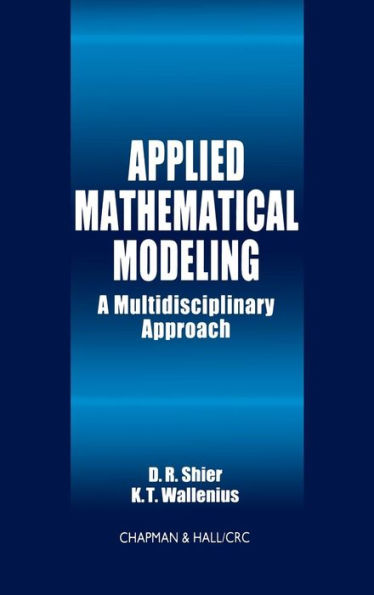 Applied Mathematical Modeling: A Multidisciplinary Approach / Edition 1