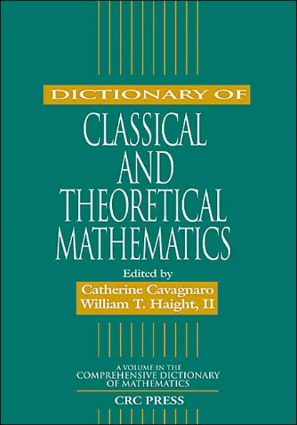 Dictionary of Classical and Theoretical Mathematics / Edition 1