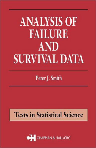 Analysis of Failure and Survival Data / Edition 1