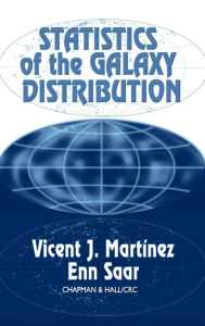 Title: Statistics of the Galaxy Distribution / Edition 1, Author: Vicent J. Martinez