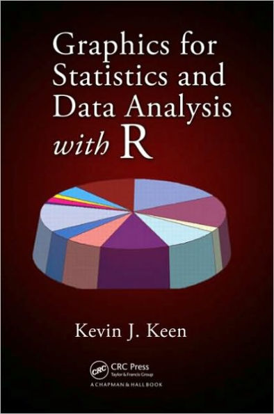 Graphics for Statistics and Data Analysis with R / Edition 1