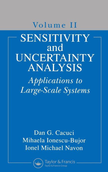 Sensitivity and Uncertainty Analysis, Volume II: Applications to Large-Scale Systems / Edition 1