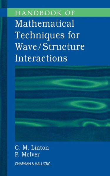 Handbook of Mathematical Techniques for Wave/Structure Interactions